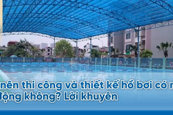 Có nên thi công và thiết kế hồ bơi có mái di động không? Lời khuyên